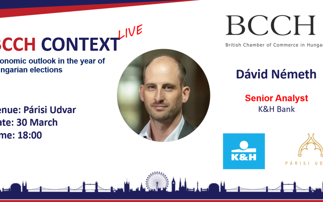 Context Live with K&H Bank – Economic Outlook in the year of Hungarian Elections