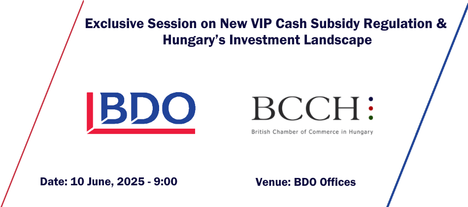 BDO x BCCH – New VIP Cash Subsidy Regulation & Hungary’s Investment Landscape