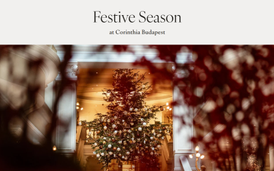 Step into the festive season at Corinthia Budapest